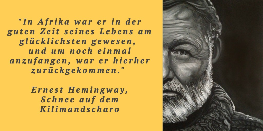 Der Schonste Hemingway Satz Afrika Hemingways Welt