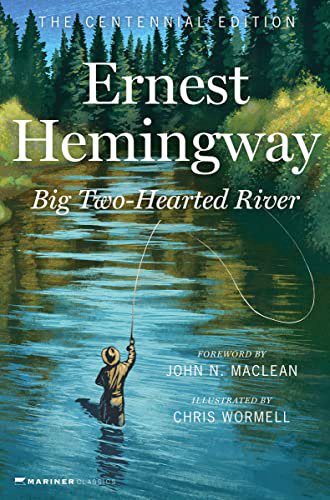 Platz 7 – Big Two-Hearted River